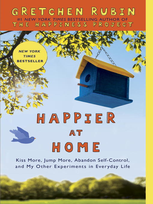 Title details for Happier at Home by Gretchen Rubin - Available